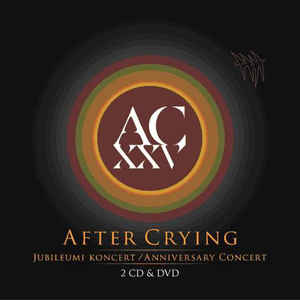 AFTER CRYING - XXV - Jubileumi koncert / Anniversary concert